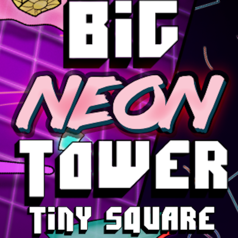 Big Neon Tower Tiny Square